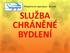 Příspěvková organizace, Bruntál SLUŽBA CHRÁNĚNÉ BYDLENÍ