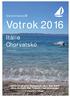 Cestovní kancelář Votrok Chelčického 967 500 02 Hradec Králové Telefon: 495 534 066 Mobil: 725 848 429 E-mail: votrok@votrok.cz