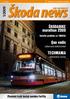 ŠKODABIKE marathon 2009. Quo vadis TECHMANIA 1/2009. Plzeňské tratě testují novinku ForCity. Vyřešte problém za 1000 Kč. výkonová elektroniko!