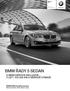 BMW řady 5 Sedan. Ceny a výbava Stav: Červenec 2014. Radost z jízdy BMW ŘADY 5 SEDAN S BMW SERVICE INCLUSIVE 5 LET / 100 000 KM V SÉRIOVÉ VÝBAVĚ.