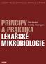 učební texty Univerzity Karlovy v Praze PRINCIPY A PRAKTIKA LÉKAŘSKÉ MIKROBIOLOGIE Oto Melter Annika Malmgren KAROLINUM