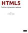 HTML5. Tvoříme dynamick é aplikace. BY Jan Barášek (Baraja)
