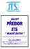 HALOVÝ PŘEBOR JTS * MLADŠÍ ŽACTVO * ~~~~~~~~~~~~~~~~~~~ 11.-13.1.2014 hoši: HTK Třebíč (Janáčkovo stromořadí 156) dívky: Spartak Jihlava(Mostecká 24)