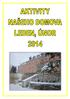 11. ledna 2014 Tříkrálová sbírka  16. ledna 2014 Od Nilu na Vrabčák