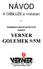 NÁVOD VERNER GOLEMEK 9/5M. K OBSLUZE a instalaci. kombinovaných krbových kamen ČSN EN ISO 9001: 2001