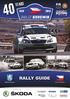 RALLY GUIDE 40. RALLY BOHEMIA 11. - 14. 7. 2013. FIA Evropský pohár v rally (koeficient 10) Mediasport Mezinárodní mistrovství České republiky v rally