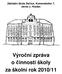 Základní škola Dačice, Komenského 7, okres J. Hradec. Výroční zpráva o činnosti školy za školní rok 2010/11