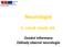 Praha & EU: Investujeme do vaší budoucnosti Evropský sociální fond. Neurologie. 5. ročník všeob. lék. Úvodní informace Základy obecné neurologie