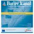 Baťův kanál. Socioekonomická studie. prodloužení o úsek Hodonín soutok Moravy a Dyje. www.batuvkanal.eu