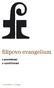 filipovo evangelium Překlad a poznámky Andrew Phillip Smith The Gospel of Philip: Annotated & Explained Preložila Monika Kittová