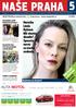 NAŠE PRAHA 5. Herečka Linda Rybová: Mít vlastní divadlo? Spousta nervů za trochu svobody. Nejčtenější v celé Praze. 495 700 výtisků. Abc.