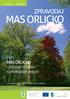 MAS ORLICKO ZPRAVODAJ MAS ORLICKO. vyhlašuje IV. výzvu k předkládání žádostí 02/2011 I ZDARMA. Z obsahu: