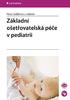 Mgr. Petra Sedlářová a kolektiv ZÁKLADNÍ OŠETŘOVATELSKÁ PÉČE V PEDIATRII