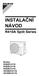 INSTALAČNÍ NÁVOD. R410A Split Series. Modely RXB20C2V1B RXB25C2V1B RXB35C2V1B ARXB25C2V1B ARXB35C2V1B