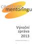 Výroční zpráva 2013. CENTRUM MENTORINGU, o.s.