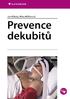 PREVENCE DEKUBITÙ. Mgr. Jan Mikula, Bc. Nina Müllerová. Poøadatel díla: Mgr. Jan Mikula. Recenze: Zdeòka Faltýnková