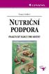 MUDr. Zuzana Grofová. NUTRIČNÍ PODPORA Praktický rádce pro sestry. Recenze: Prof. MUDr. Aleš Žák, DrSc. Vladimíra Adámková