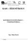 KA01 ŘÍZENÍ ŠKOLY KONTROLNÍ SYSTÉM ŠKOLY VNĚJŠÍ KONTROLA. Mgr. Milan Štoček. 1 poznámka