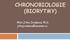 CHRONOBIOLOGIE (BIORYTMY) PhDr.Jitka Jirsáková, Ph.D. jitkajirsakova@seznam.cz