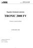 TRONIC 2008 FV. Regulátor klimatizační jednotky. Technické a projekční podklady. TRONIC řada 2000 Regulátor klimatizační jednotky T2008F