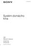 4-130-029-11(1) Systém domácího kina. Návod k obsluze HT-SF100 HT-SS100. 2009 Sony Corporation