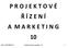 P R O J E K T O V É Ř Í Z E N Í A M A R K E T I N G 10. Akad. rok 2015/2016, LS Projektové řízení a marketing - VŽ 1