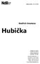 Hubička. Bedřich Smetana. Tisková zpráva 25. 11. 2015. Kontakt pro média: Simona Luteránová marketing / PR opera