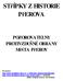 STřÍPKY Z HISTORIE PřEROVA POZOROVATELNY PROTIVZDUŠNÉ OBRANY MěSTA PřEROV