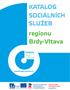 KATALOG SOCIÁLNÍCH SLUŽEB regionu Brdy-Vltava POMOC BRDY VLTAVA