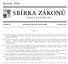 SBIÂRKA ZAÂ KONUÊ. RocÏnõÂk 2006 CÏ ESKAÂ REPUBLIKA. CÏ aâstka 94 RozeslaÂna dne 22. cïervna 2006 Cena KcÏ 48,± OBSAH: