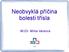 Neobvyklá příčina bolesti třísla. MUDr. Mirka Vacková