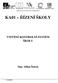 KA01 ŘÍZENÍ ŠKOLY VNITŘNÍ KONTROLNÍ SYSTÉM ŠKOLY. Mgr. Milan Štoček. 1 poznámka