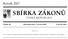 SBIÂRKA ZAÂ KONUÊ. RocÏnõÂk 2007 CÏ ESKAÂ REPUBLIKA. CÏ aâstka 46 RozeslaÂna dne 1. cïervna 2007 Cena KcÏ 249,± OBSAH: