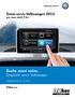 Zimní servis Volkswagen 2013 pro vozy starší 5 let. Zvolte zimní režim. Originální servis Volkswagen. Nabídka platí do 31. 12. 2013. TUkas a.s.