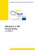 PŘÍLOHA Č. 2 PPŢ Povinné přílohy V 31 PPŢ 9.5. Datum vydání: 13. 2. 2013. V 31 PPŢ 9.5 Stránka 1 z 26