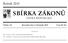 SBÍRKA ZÁKONŮ. Ročník 2015 ČESKÁ REPUBLIKA. Částka 121 Rozeslána dne 5. listopadu 2015 Cena Kč 50, O B S A H :