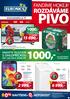 PIVO 1000,- ROZDÁVÁME FANDÍME HOKEJI! 15 690,- 6 999,- 2 999,- S ÚHLOPŘÍČKOU NAVÝŠENÍ+ HOTOVOST * AKCE 0% NAVÝŠENÍ TRVÁ 13. 15. 4.