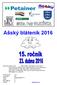 Ašský bláteník 2016. Prezentováno: 174 Z toho dětí: 80 Počasí: zataženo/déšť 5 C Vzdal: 0 Diskvalifikace: 9 Zranění: 0 www.lkjasan.