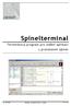 Spinelterminal. Terminálový program pro ladění aplikací s protokolem Spinel. 20. září 2005 w w w. p a p o u c h. c o m v.0.9.5.18