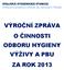 VÝROČNÍ ZPRÁVA O ČINNOSTI ODBORU HYGIENY VÝŽIVY A PBU ZA ROK 2013