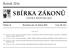 SBÍRKA ZÁKONŮ. Ročník 2016 ČESKÁ REPUBLIKA. Částka 45 Rozeslána dne 18. dubna 2016 Cena Kč 151, O B S A H :