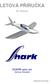 LETOVÁ PŘÍRUČKA. SHARK aero sro Senica, Slovakia. UL letounu. AFM_Shark-CZ_52-cut1.doc