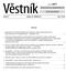 Věstník OBSAH: 1. SPECIFICKÉ LÉČEBNÉ PROGRAMY ODSOUHLASENÉ MINISTERSTVEM ZDRAVOTNICTVÍ V OBDOBÍ ŘÍJEN PROSINEC 2010... 2