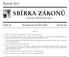 SBÍRKA ZÁKONŮ. Ročník 2011 ČESKÁ REPUBLIKA. Částka 29 Rozeslána dne 25. března 2011 Cena Kč 46, O B S A H :