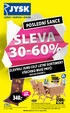 30-60% SLEVA 340, POSLEDNÍ ŠANCE 1000, 3500, ZLEVNILI JSME CELÝ LETNÍ SORTIMENT VŠECHNO MUSÍ PRYČ! 60% VÍCE NA STRANĚ 3.