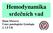 Hemodynamika srdečních vad. Hana Maxová Ústav patologické fyziologie 2. LF UK