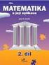 Matematika a její aplikace. Matematika a její aplikace