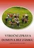 VÝROČNÍ ZPRÁVA 2008 SVĚT JAKO DOMOV o.p.s.