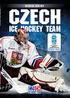 CZECH ICE HOCKEY TEAM MEDIA GUIDE IIHF ICE HOCKEY WORLD CHAMPIONSHIP MEDIA GUIDE