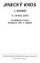 JINECKÝ KROS 1. ROČNÍK. 4. června Výsledkové listiny kategorie děti a dospělí. PŘÍLOHA JINECKÉHO ZPRAVODAJE Červenec - Srpen 2016